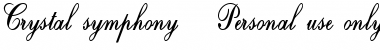 Download Crystal symphony  Personal use only Font