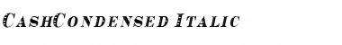 Download CashCondensed Italic Font