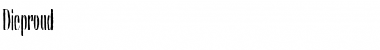 Download Dieproud Font Download Dieproud Font