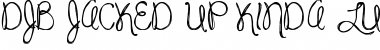 Download DJB JACKED UP KINDA LUV Font Download DJB JACKED UP KINDA LUV Font