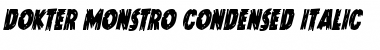 Download Dokter Monstro Condensed Italic Font Download Dokter Monstro Condensed Italic Font