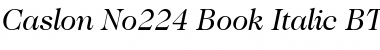 Download Caslon224 Bk BT Book Italic Font