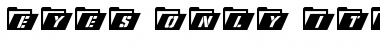 Download Eyes Only Italic Font