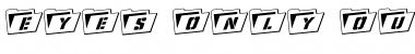 Download Eyes Only Outline Rotalic Font