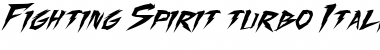 Download Fighting Spirit turbo Italic Font