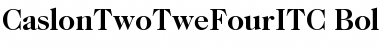 Download CaslonTwoTweFourITC Bold Font