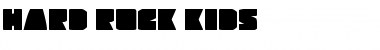 Download Hard Rock Kids Font Download Hard Rock Kids Font