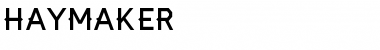 Download Haymaker Font Download Haymaker Font