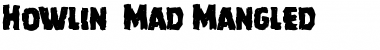 Download Howlin' Mad Mangled Regular Font