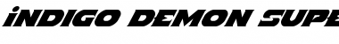 Download Indigo Demon Super-Italic Font Download Indigo Demon Super-Italic Font