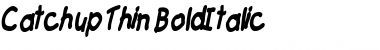 Download Catchup Thin BoldItalic Font