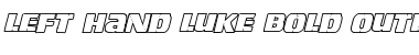 Download Left Hand Luke Bold Outline Italic Font