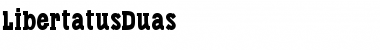 Download Libertatus Duas Font Title Preview