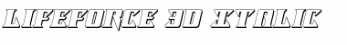 Download Lifeforce 3D Italic Italic Font Title Preview