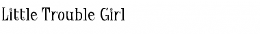 Download Little Trouble Girl Regular Font Title Preview Download Little Trouble Girl Regular Font Title Preview