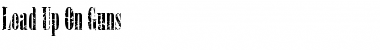 Download Load Up On Guns Regular Font Title Preview Download Load Up On Guns Regular Font Title Preview