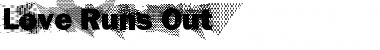 Download Love Runs Out Bold Font Title Preview Download Love Runs Out Bold Font Title Preview