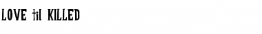 Download LOVE til KILLED Font