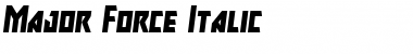 Download Major Force Italic Italic Font