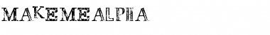 Download MAKEMEALPHA Copyright (c) 2009 by Billy Argel. All rights reserved. Regular Font