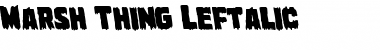 Download Marsh Thing Leftalic Italic Font
