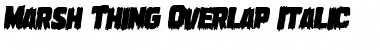 Download Marsh Thing Overlap Italic Italic Font