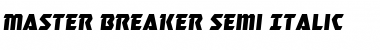 Download Master Breaker Semi-Italic Semi-Italic Font