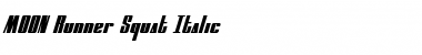Download MOON Runner Squat Italic Italic Font