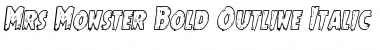 Download Mrs. Monster Bold Outline Italic Italic Font