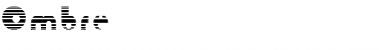 Download Ombre Font Download Ombre Font