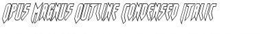 Download Opus Magnus Outline Condensed Italic Font