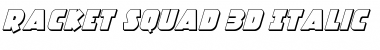 Download Racket Squad 3D Italic Italic Font