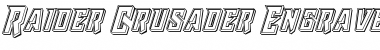 Download Raider Crusader Engraved Regular Font