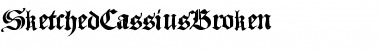 Download SketchedCassiusBroken Font