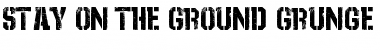 Download Stay_On_The_Ground_Grunge Regular Font