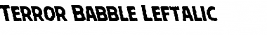 Download Terror Babble Leftalic Italic Font