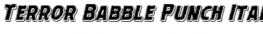 Download Terror Babble Punch Italic Italic Font