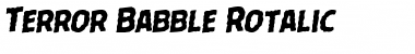 Download Terror Babble Rotalic Italic Font