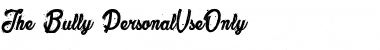 Download The Bully_PersonalUseOnly Regular Font
