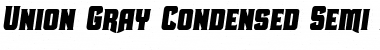 Download Union Gray Condensed Semi-Italic Font