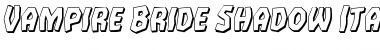 Download Vampire Bride Shadow Italic Regular Font