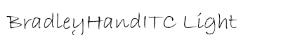 BradleyHandITC Light Font BradleyHandITC Light Font Preview