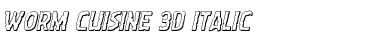 Download Worm Cuisine 3D Italic Font