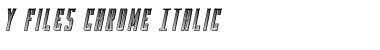 Download Y-Files Chrome Italic Font