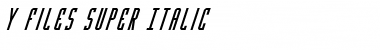 Download Y-Files Super-Italic Font