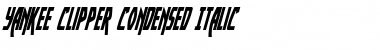 Download Yankee Clipper Condensed Italic Condensed Italic Font