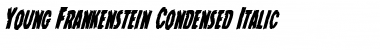 Download Young Frankenstein Condensed Italic Font