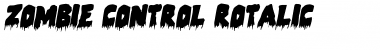 Download Zombie Control Rotalic Italic Font