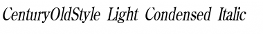 Download CenturyOldStyle-Light Condensed Font