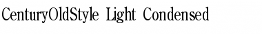 Download CenturyOldStyle-Light Condensed Font